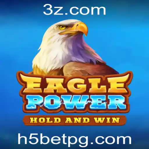 Descubra EaglePower: O Novo Fenômeno dos Jogos Online Com H5BET