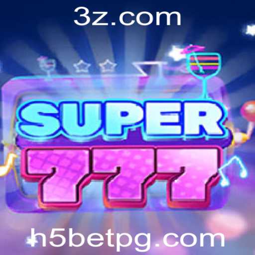 Explorando o Fascinante Mundo de Super777 e H5BET